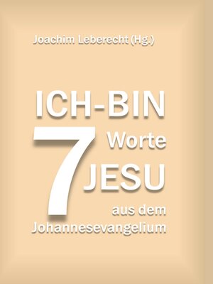 cover image of 7 Ich-bin-Worte Jesu aus dem Johannesevangelium